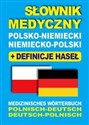 Słownik medyczny polsko-niemiecki niemiecko-polski z definicjami haseł Medizinisches Wörterbuch Polnisch-Deutsch • Deutsch-Polnisch buy polish books in Usa