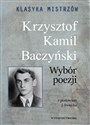 Klasyka mistrzów Krzysztof Kamil Baczyński Wybór poezji pl online bookstore