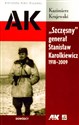 "Szczęsny" generał Stanisław Karolkiewicz 1918-2009 - Kazimierz Krajewski