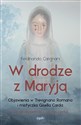 W drodze z Maryją Objawienia w Trevignano Romano i mistyczka Gisella Carda - Ferdinando Carignani