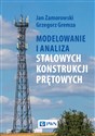 Modelowanie i analiza stalowych konstrukcji prętowych - Polish Bookstore USA