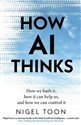 How AI Thinks  - Nigel Toon