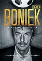 Zbigniew Boniek Mecze mojego życia - Zbigniew Boniek, Janusz Basałaj