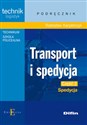 Transport i spedycja Część 2 Spedycja Podręcznik Technik logistyk. Technikum, Szkoła policealna in polish