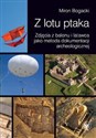 Z lotu ptaka Zdjęcia z balonu i latawca jako metoda dokumentacji archeologicznej online polish bookstore