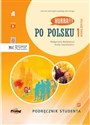 Hurra!!! Po polsku 1 Podręcznik studenta Nowa Edycja  
