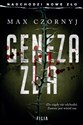 Geneza zła - Max Czornyj