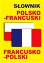 Słownik polsko-francuski francusko-polski - 