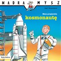 Mądra Mysz Mam przyjaciela kosmonautę online polish bookstore