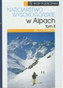 Narciarstwo wysokogórskie w Alpach t.2  