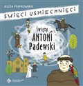 Święty Antoni z Padwy - Eliza Piotrowska