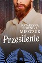 Przesilenie - Katarzyna Berenika Miszczuk