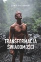 Transformacja świadomości - Dawid Piątkowski