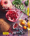 Superfoods Źródło energii prosto z natury. Poradnik zdrowie - Susanna Bingemer