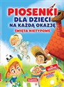 Piosenki dla dzieci na każdą okazję Święta nietypowe + CD - Agnieszka Nożyńska-Demianiuk