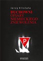 Duchowni Ofiary niemieckiego zniewolenia books in polish