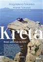 Kreta Wyspa, gdzie żyje się teraz - Magdalena Tokarska, Marek Tokarski