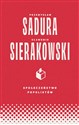 Społeczeństwo populistów - Sławomir Sierakowski, Przemysław Sadura
