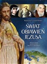 Świat Objawień Jezusa - Wincenty Łaszewski