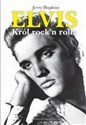 Elvis Król rock'n rolla - Jerry Hopkins