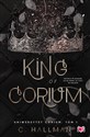 King of Corium. Uniwersytet Corium. Tom 1  - C. Hallman