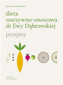 Dieta warzywno-owocowa dr Ewy Dąbrowskiej Przepisy Canada Bookstore