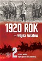 1920 rok wojna światów t.2: Europa wobec wojny polsko-bolszewickiej - Opracowanie Zbiorowe