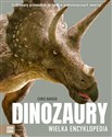 Dinozaury Wielka encyklopedia  
