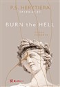 Burn the Hell. Runda czwarta - Katarzyna P.S. Herytiera Pizgacz Barlińska