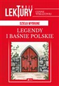Legendy i baśnie polskie - Opracowanie Zbiorowe