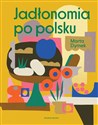 Jadłonomia po polsku Canada Bookstore