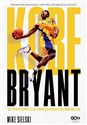 Kobe Bryant W pogoni za nieśmiertelnością - Mike Sielski
