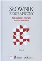 Słownik biograficzny polskiego obozu narodowego Tom 1 Polish Books Canada