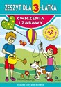 Zeszyt dla 3-latka Ćwiczenia i zabawy - Małgorzata Korczyńska