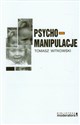 Psychomanipulacje Jak je rozpoznawać i jak sobie z nimi radzić - Tomasz Witkowski
