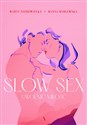 Slow sex Uwolnić miłość - Hanna Rydlewska, Marta Niedźwiecka