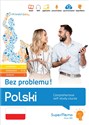 Polski. Bez problemu! Comprehensive self-study course (elementary level A1-A2, intermediate B1-B2 an - Ewa Masłowska