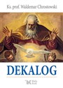 Dekalog - Waldemar ks. prof. Chrostowski