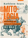 Mitologia Przewodnik dla lubiących rozkminiać bez bólu Polish Books Canada