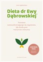 Dieta dr Ewy Dąbrowskiej Fenomen samouzdrawiającego się organizmu. Jak działa post warzywno-owocowy - Polish Bookstore USA