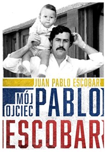 Mój ojciec Pablo Escobar polish books in canada