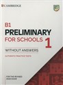 B1 Preliminary for Schools 1 for the Revised 2020 Exam Authentic Practice Tests - Opracowanie Zbiorowe