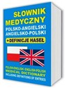 Słownik medyczny polsko-angielski angielsko-polski + definicje haseł Polish-English • English-Polish medical dictionary including definitions of entries to buy in Canada