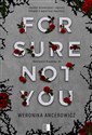 For Sure Not You Tom 1 - Weronika Ancerowicz