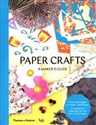 Paper Crafts A maker's guide - Rob Ryan