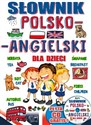 Słownik polsko-angielski dla dzieci + CD - Opracowanie Zbiorowe