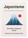 Japonisme Ikigai, Forest Bathing, wabi-sabi and more - Longhurst Erin Niimi