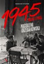 1945 Wojna i pokój - Magdalena Grzebałkowska