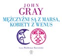 [Audiobook] Mężczyźni są z Marsa kobiety z Wenus - John Gray