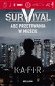 Survival. ABC przetrwania w mieście (wydanie pocketowe)  - Kafir